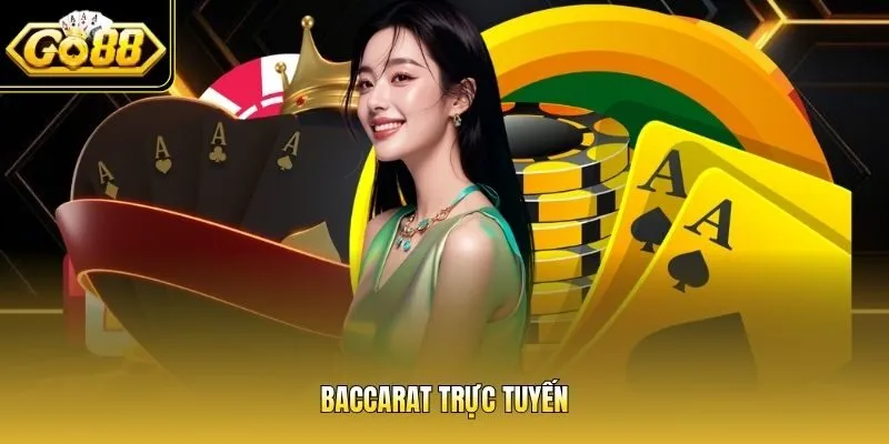 Baccarat trực tuyến