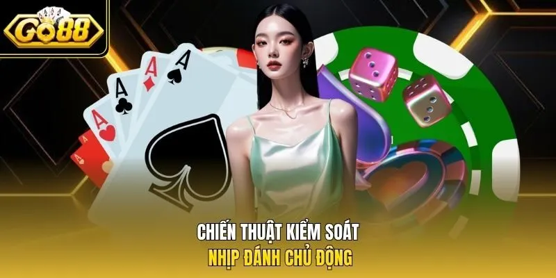 Chiến thuật kiểm soát nhịp đánh chủ động